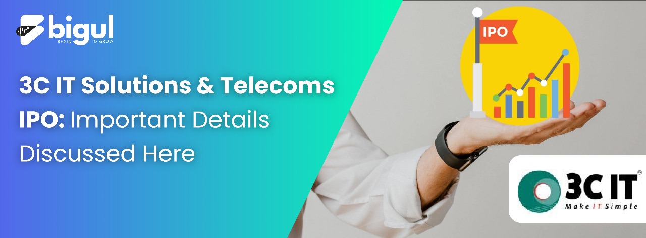 3C IT Solutions & Telecoms IPO: Important Details Discussed Here