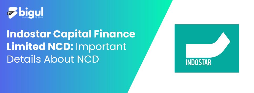 Indostar Capital Finance Limited NCD