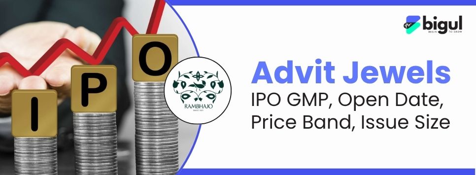 Advit Jewels IPO 2026: GMP, Price Band & Issue Size