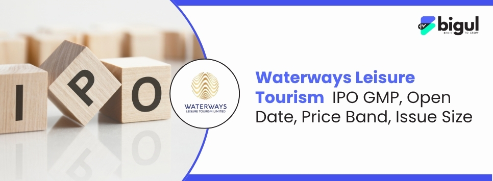 Waterways Leisure Tourism IPO GMP, price band, issue size, lot size, allotment date, listing date and financial details for investors