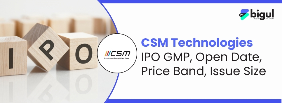 CSM Technologies IPO GMP, price band, issue size, lot size, allotment date, listing date and financial details for investors