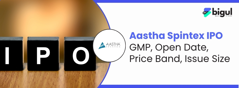 Aastha Spintex IPO GMP, price band, issue size, lot size, allotment date, listing date and financial details for investors