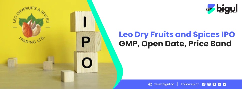 Leo Dry Fruits and Spices IPO