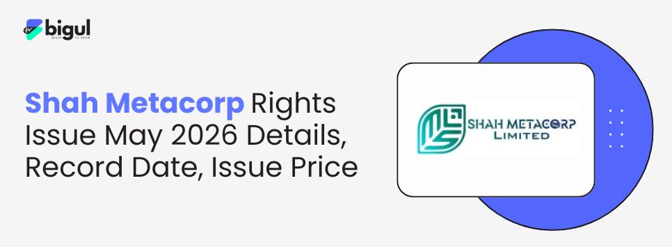 Shah Metacorp Rights Issue 2026: Price & Record Date