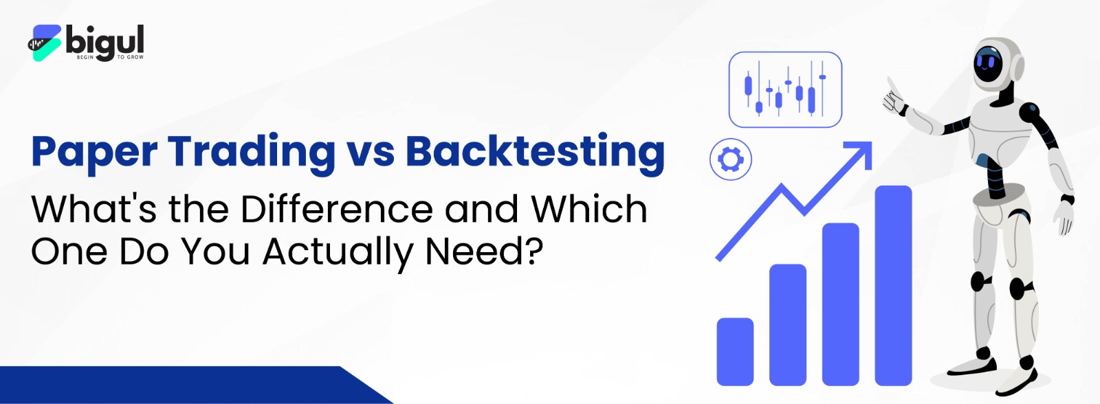 Paper Trading vs Backtesting comparison for algorithmic trading